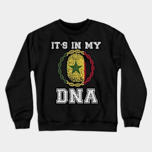 Senegal  It's In My DNA - Gift for Senegalese From Senegal Crewneck Sweatshirt